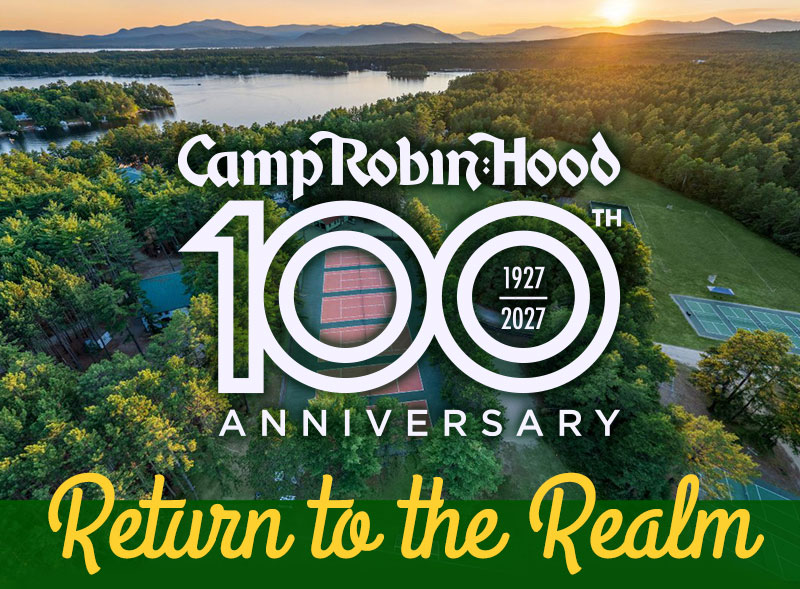 Camp Robin Hood's 100th Anniversary Celebration